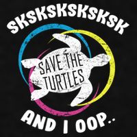 SKSKSK and I Oop... Save The Turtles Ladies PosiCharge Tri-Blend Wicking Tank