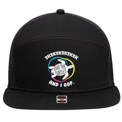 SKSKSK and I Oop... Save The Turtles 7 Panel Mesh Trucker Snapback Hat