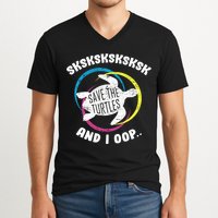 SKSKSK and I Oop... Save The Turtles V-Neck T-Shirt