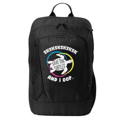 SKSKSK and I Oop... Save The Turtles City Backpack