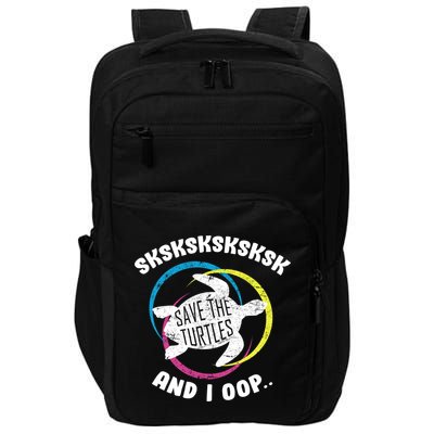SKSKSK and I Oop... Save The Turtles Impact Tech Backpack