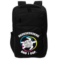 SKSKSK and I Oop... Save The Turtles Impact Tech Backpack