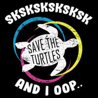 SKSKSK and I Oop... Save The Turtles 7-Panel Snapback Hat