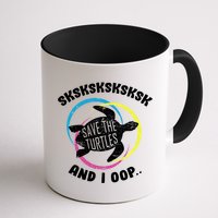 SKSKSK and I Oop... Save The Turtles Mug