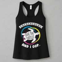 SKSKSK and I Oop... Save The Turtles Womens Tank Top