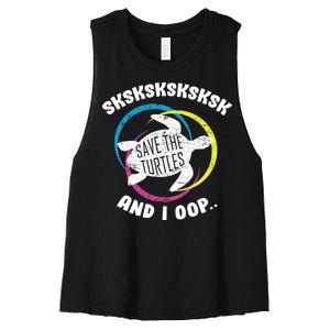 SKSKSK and I Oop... Save The Turtles Women's Racerback Cropped Tank