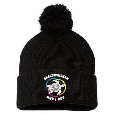 SKSKSK and I Oop... Save The Turtles Pom Pom 12in Knit Beanie