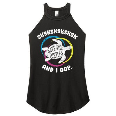 SKSKSK and I Oop... Save The Turtles Women's Perfect Tri Rocker Tank