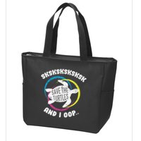 SKSKSK and I Oop... Save The Turtles Zip Tote Bag
