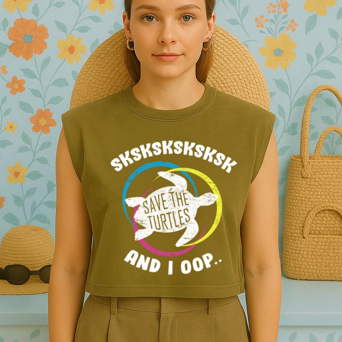 SKSKSK and I Oop... Save The Turtles Garment-Dyed Women's Muscle Tee