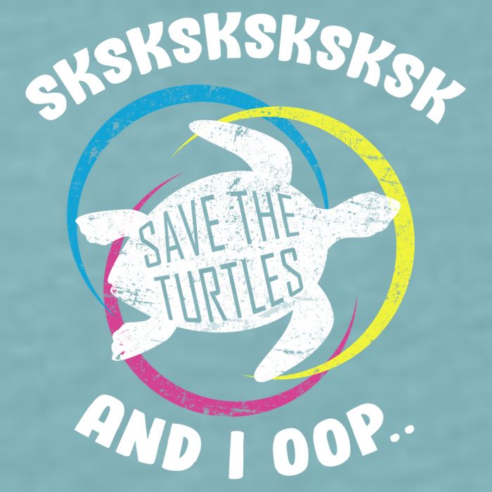 SKSKSK and I Oop... Save The Turtles Sueded Cloud Jersey T-Shirt