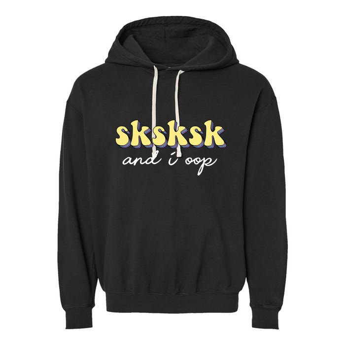 SKSKSK And I Oop Save A Turtle Garment-Dyed Fleece Hoodie