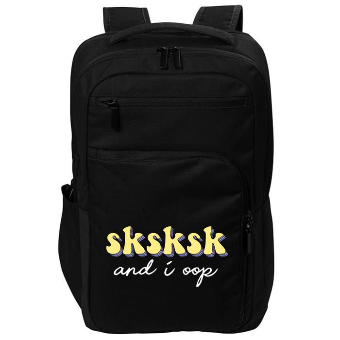 SKSKSK And I Oop Save A Turtle Impact Tech Backpack