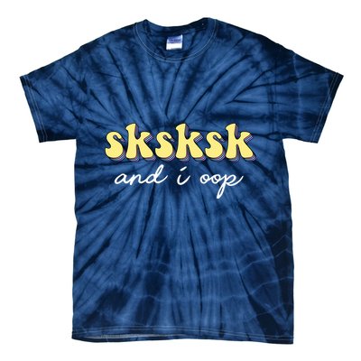 SKSKSK And I Oop Save A Turtle Tie-Dye T-Shirt