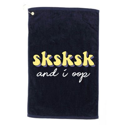SKSKSK And I Oop Save A Turtle Golf Towel