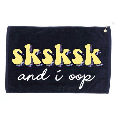 SKSKSK And I Oop Save A Turtle Grommeted Golf Towel