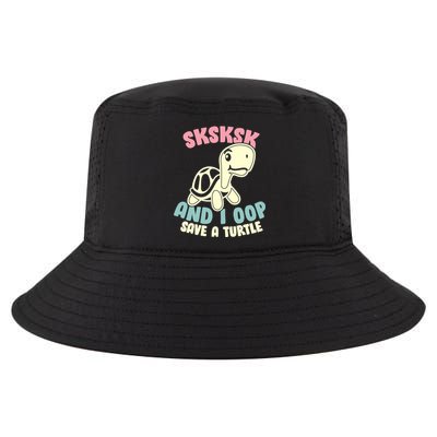 SKSKSK And I Oop Save A Turtle Vintage Cool Comfort Performance Bucket Hat