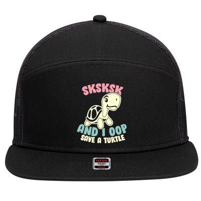 SKSKSK And I Oop Save A Turtle Vintage 7 Panel Mesh Trucker Snapback Hat