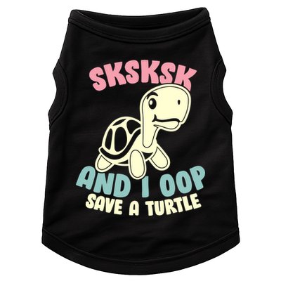 SKSKSK And I Oop Save A Turtle Vintage Doggie Tank