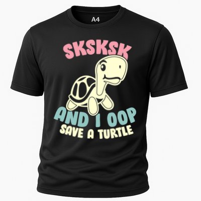 SKSKSK And I Oop Save A Turtle Vintage Performance Shirt