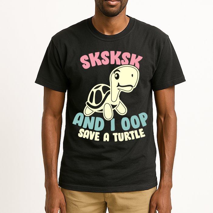 SKSKSK And I Oop Save A Turtle Vintage Tall T-Shirt