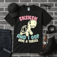 SKSKSK And I Oop Save A Turtle Vintage Tall T-Shirt