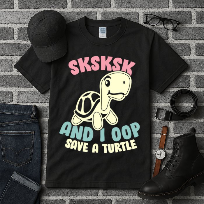 SKSKSK And I Oop Save A Turtle Vintage Tall T-Shirt