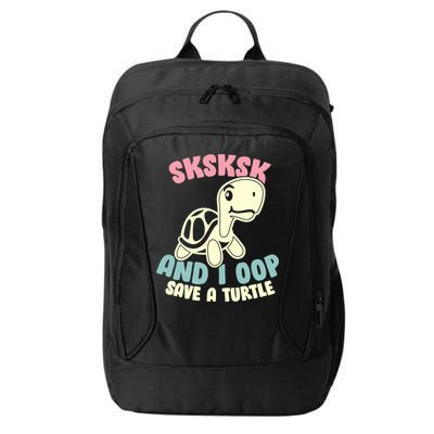 SKSKSK And I Oop Save A Turtle Vintage City Backpack