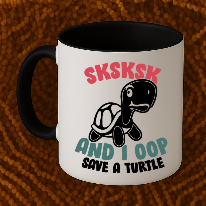 SKSKSK And I Oop Save A Turtle Vintage Mug