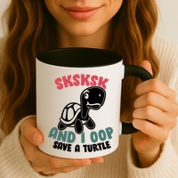 SKSKSK And I Oop Save A Turtle Vintage Mug