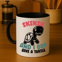 SKSKSK And I Oop Save A Turtle Vintage Mug