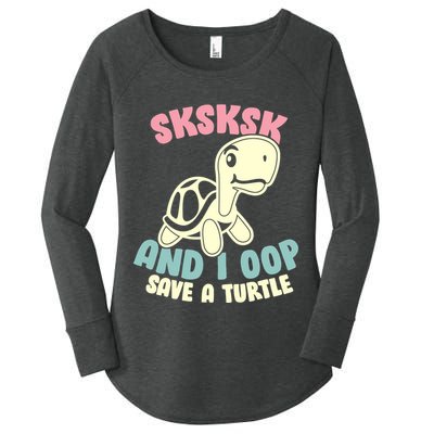 SKSKSK And I Oop Save A Turtle Vintage Women's Perfect Tri Tunic Long Sleeve Shirt