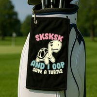 SKSKSK And I Oop Save A Turtle Vintage Golf Towel
