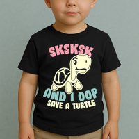 SKSKSK And I Oop Save A Turtle Vintage Toddler T-Shirt