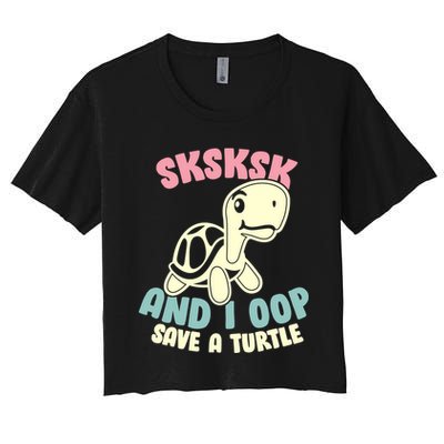 SKSKSK And I Oop Save A Turtle Vintage Crop Top