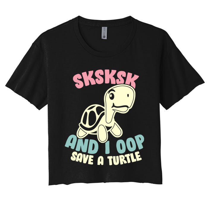 SKSKSK And I Oop Save A Turtle Vintage Crop Top
