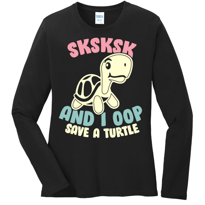 SKSKSK And I Oop Save A Turtle Vintage Ladies Long Sleeve Shirt