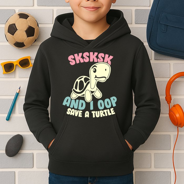 SKSKSK And I Oop Save A Turtle Vintage Kids Hoodie