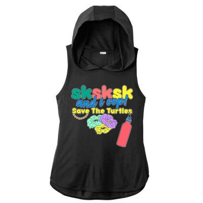 SKSKSK And I oop Save the Turtles Ladies PosiCharge Tri-Blend Wicking Draft Hoodie Tank