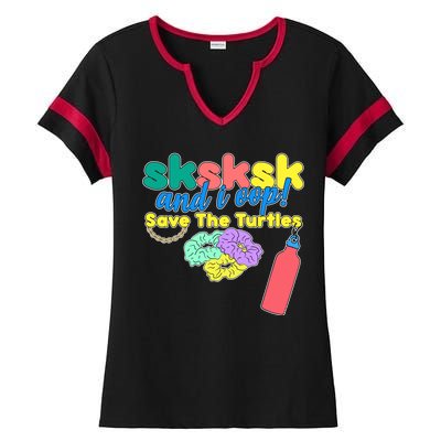 SKSKSK And I oop Save the Turtles Ladies Halftime Notch Neck Tee