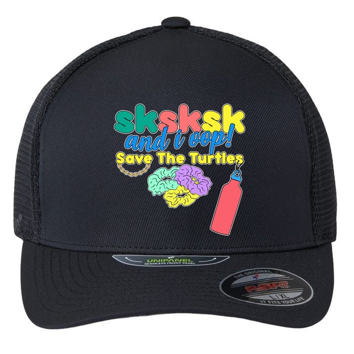 SKSKSK And I oop Save the Turtles Flexfit Unipanel Trucker Cap