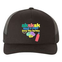 SKSKSK And I oop Save the Turtles Yupoong Adult 5-Panel Trucker Hat