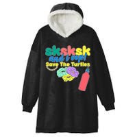 SKSKSK And I oop Save the Turtles Hooded Wearable Blanket