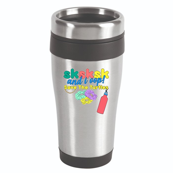 SKSKSK And I oop Save the Turtles 16oz Travel Tumbler