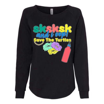 SKSKSK And I oop Save the Turtles Womens California Wash Sweatshirt