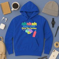 SKSKSK And I oop Save the Turtles Hoodie