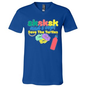 SKSKSK And I oop Save the Turtles V-Neck T-Shirt