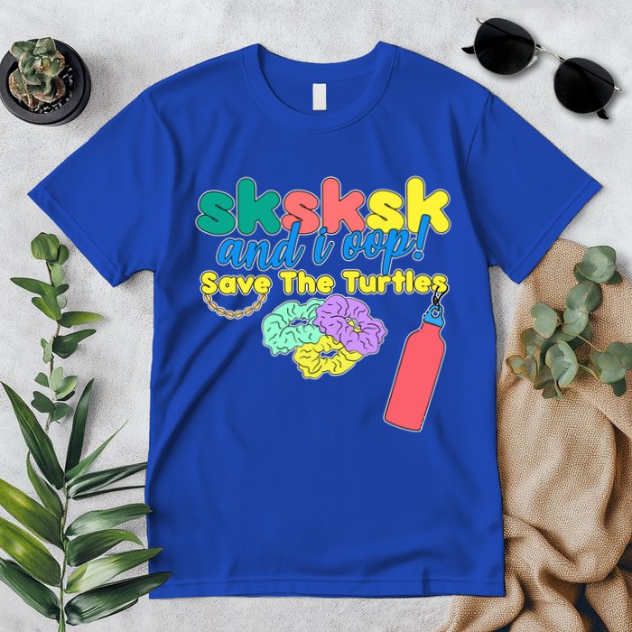 SKSKSK And I oop Save the Turtles Premium T-Shirt