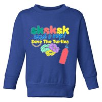 SKSKSK And I oop Save the Turtles Toddler Sweatshirt