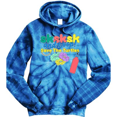 SKSKSK And I oop Save the Turtles Tie Dye Hoodie
